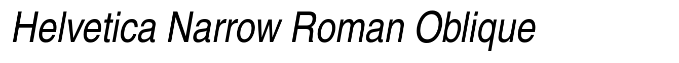 Helvetica Narrow Roman Oblique
